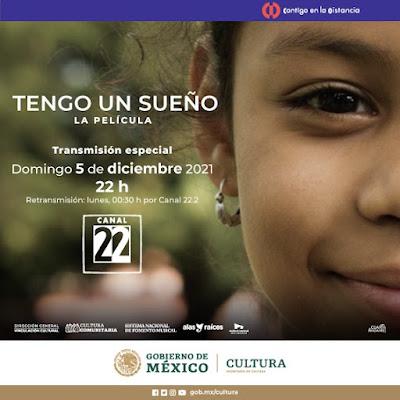 CANAL 22 ESTRENA TENGO UN SUEÑO, LA PELÍCULA