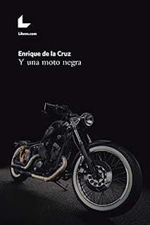 Reseña de 'Y una moto negra', de Enrique de la Cruz