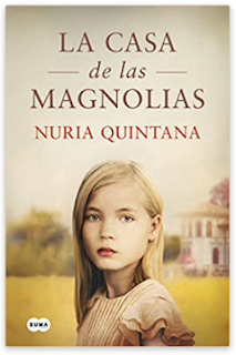 «La casa de las Magnolias» de Nuria Quintana