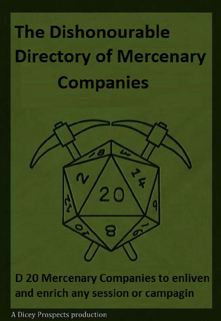 The Dishonourable Directory of Mercenary Companies, de Dicey Prospects