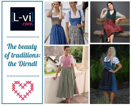 LviSpecials: The beautyof traditions: the dirndl in L-vi.com