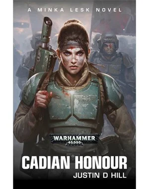 Cadian Honour, de Justin D. Hill, libro del mes en BL Cadian Honour, de Justin D. Hill, libro del mes en BL
