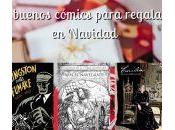 buenos cómics para regalar Navidad