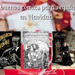 3 buenos cómics para regalar en Navidad