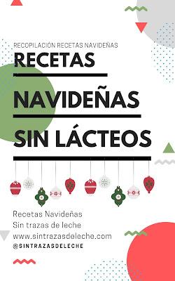 Recopilatorio Recetas Navideñas Sin Lácteos Recopilatorio Recetas Navideñas Sin Lácteos