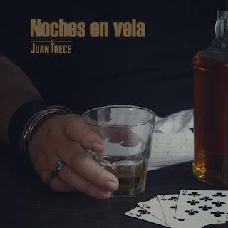 JUAN TRECE: 'NOCHES EN VELA'