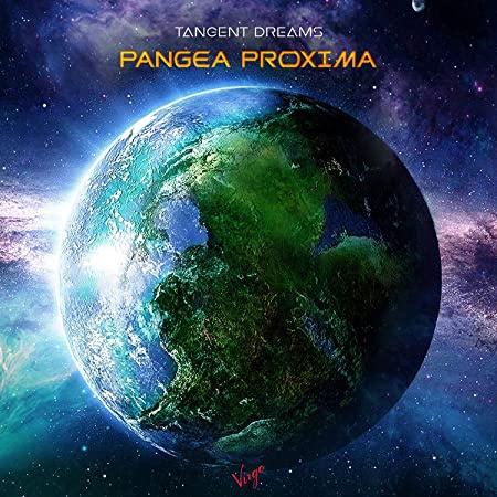 Tangent Dreams - Pangea Proxima (2018)