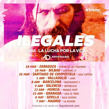 Ilegales: conciertos de la gira 40 Aniversario en 2022