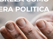 pobreza como bandera política