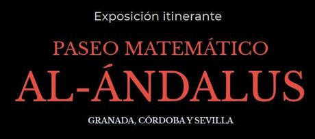 Paseos matemáticos AL-ÁNDALUS en Granada