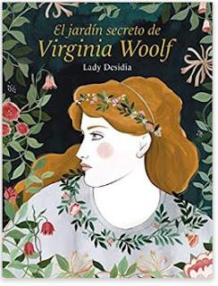 «El jardín secreto de Virginia Woolf» de Lady Desidia