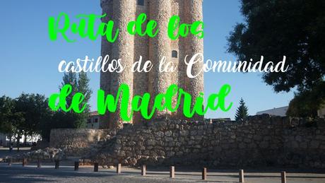 Ruta de los castillos de la Comunidad de Madrid