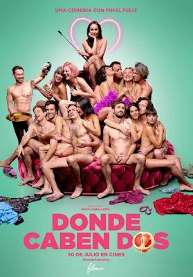 DONDE CABEN DOS (España, 2020) Comedia, Erótico