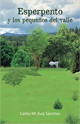 Reseña: Esperpento y los pequeños del valle, Carlos Ml. Ruiz Sánchez  (Editorial Letra Minúscula, septiembre 2021)