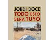 Todo esto será tuyo