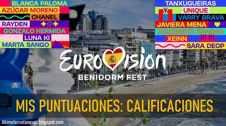MIS PUNTUACIONES: BENIDORM FEST 2022 CALIFICACIONES