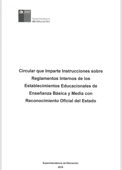 Circular que Imparte Instrucciones sobre Reglamentos Internos de los Establecimientos Educacionales de Enseñanza Básica y Media con Reconocimiento Oficial del Estado.