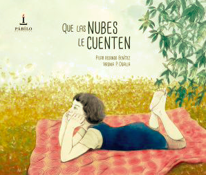 «Que las nubes le cuenten» de Pilar Redondo Benítez y Virginia P. Ogalla