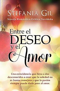 (Reseña) Entre El Deseo Y El Amor by Stefania Gil