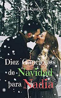 (Reseña) Diez Canciones De Navidad Para Nadia by Yaiza Castro
