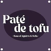 Sons of Aguirre & Scila estrenan Paté de Tofu