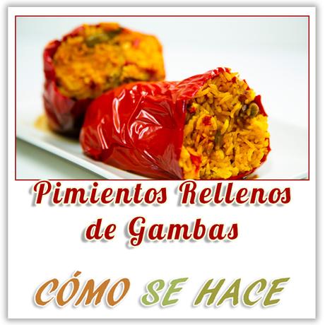 PIMIENTOS RELLENOS DE GAMBAS