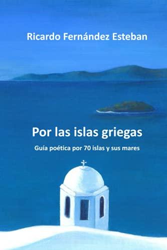 Las islas griegas a través de unos libros y unos poemas