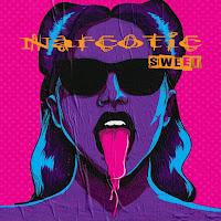 NARCOTIC SWEET - NARCOTIC SWEET