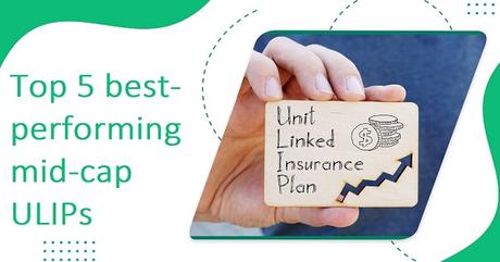 Top five best performing ULIP midcaps