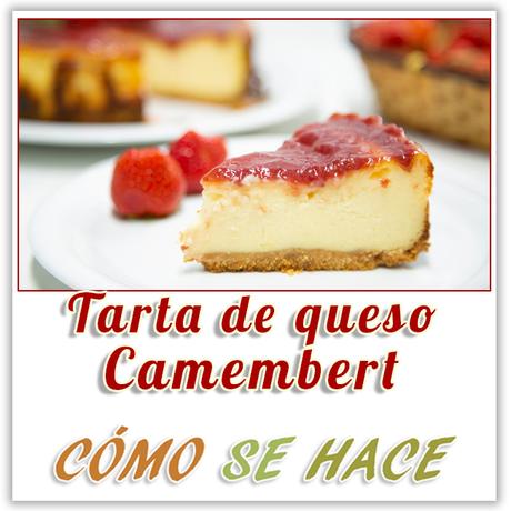 TARTA DE QUESO CAMEMBERT