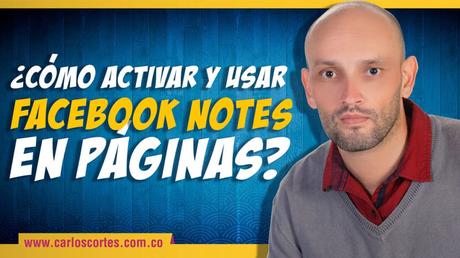 ¿qué es Facebook Notes (Notas)? ¿cómo agregar notas en Facebook?