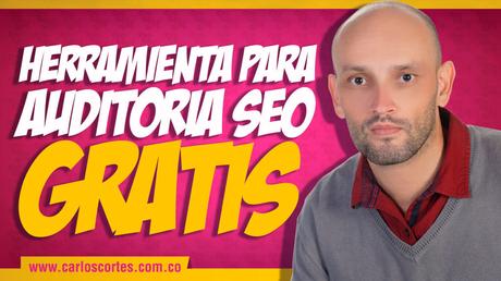 Cursos de marketing digital gratis Herramienta para auditoria SEO gratis