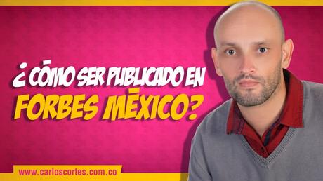 Cursos de marketing digital gratis Cómo ser publicado en Forbes México