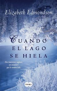 (Reseña) Cuando El Lago Se Hiela by Elizabeth Edmondson