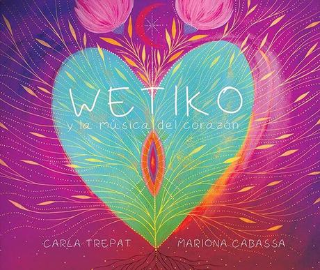 wetiko. Libro sobre la tierra para niños