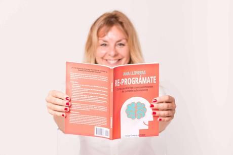Reprogramar la mente con el método RE-PROGRÁMATE de Ana Lloveras