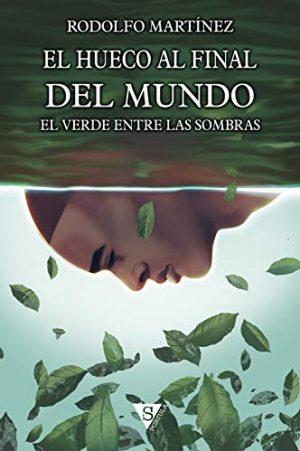 El verde entre las sombras, Rodolfo Martínez
