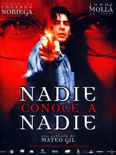 NADIE CONOCE A NADIE - Mateo Gil