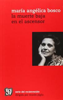 La muerte baja en el ascensor, por María Angélica Bosco