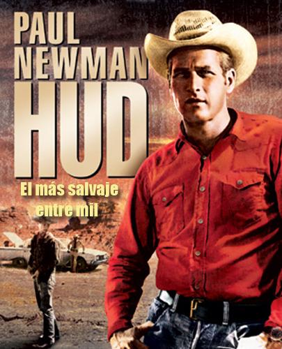HUD: EL MÁS SALVAJE ENTRE MIL - Martin Ritt HUD: EL MÁS SALVAJE ENTRE MIL - Martin Ritt