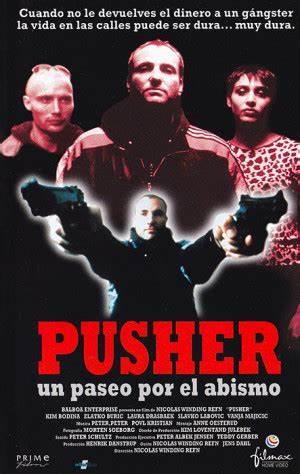 PUSHER (Un paseo por el abismo) - Nicolas Winding Refn