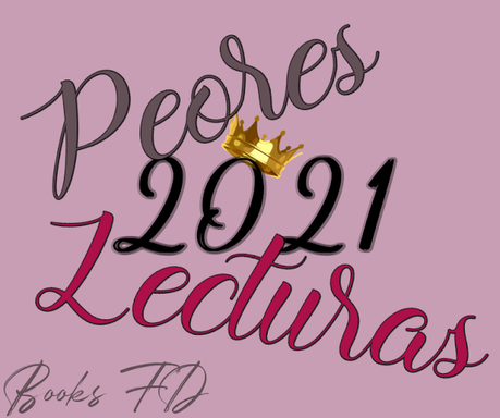 (Recuento 2021) Peores Lecturas 2021