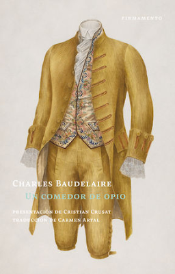 Charles Baudelaire. Un comedor de opio