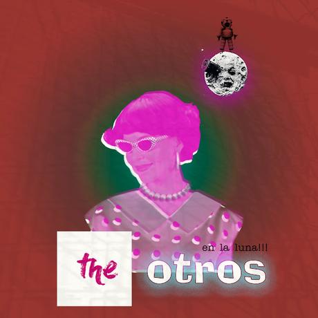 THE OTROS en la luna!!! (bizarre techno)