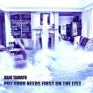 DANI TAMAYO - PUT YOUR NEEDS FIRST ON THE LIST