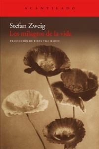 Los milagros de la vida. Stefan Zweig
