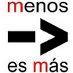 'Menos más'