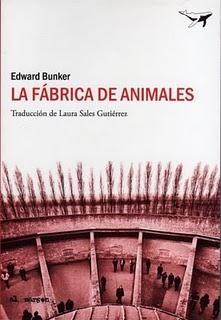 La fábrica de animales, de Edward Bunker