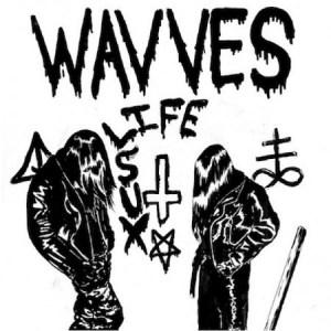 Wavves – Life Sux