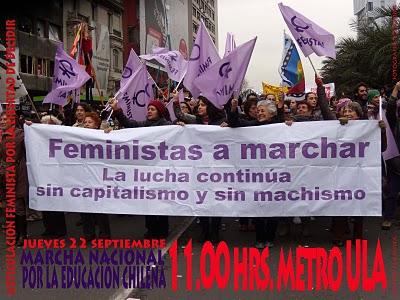 ¡¡¡Feministas a Marchar, la Lucha continúa sin Capitalismo y Machismo!!! Este jueves 22 Marcha por la Educación Chilena, 11 horas Metro ULA.